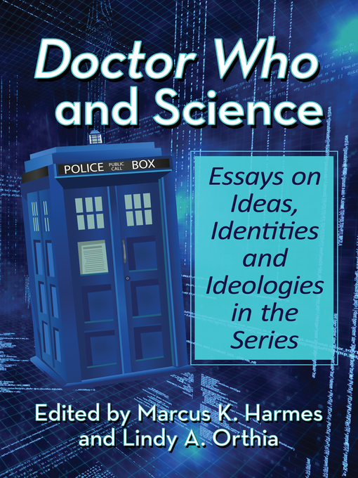 Title details for Doctor Who and Science by Marcus K. Harmes - Available